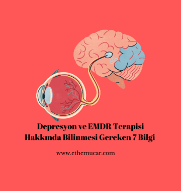 Depresyon ve EMDR Terapisinin kullanımı ile ilgili bilinmesi gerekenler bu yazımızda.